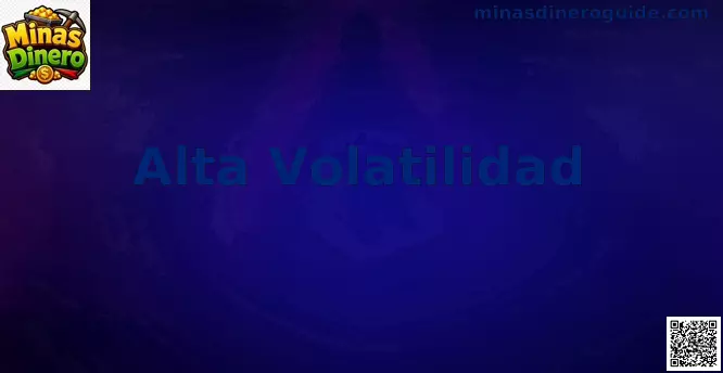 Guía de Alta Volatilidad en Minas Dinero para jugar con control en México