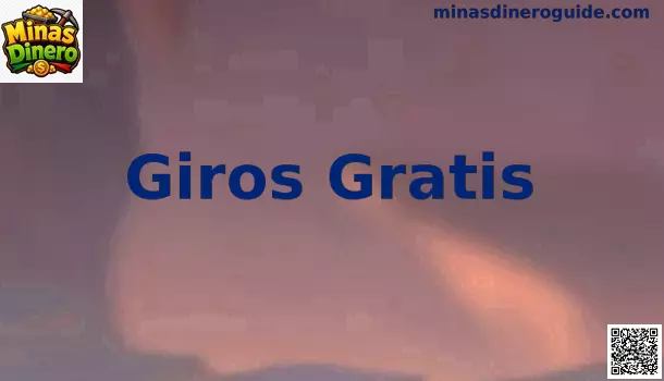 Giros Gratis Minas Dinero