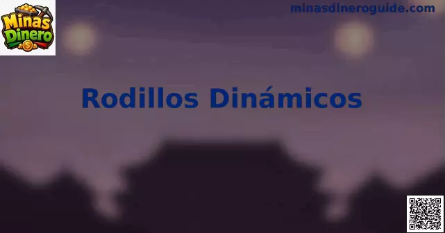 Rodillos Dinámicos
