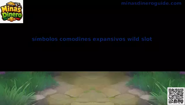 símbolos comodines expansivos wild slot