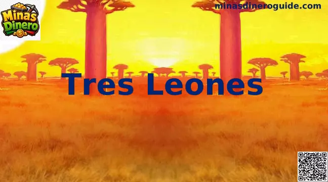Tres Leones estrategia Minas Dinero