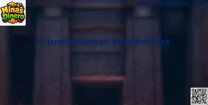 Actualizaciones automáticas en Minas Dinero