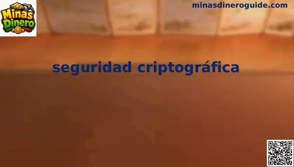 Seguridad criptográfica en Minas Dinero