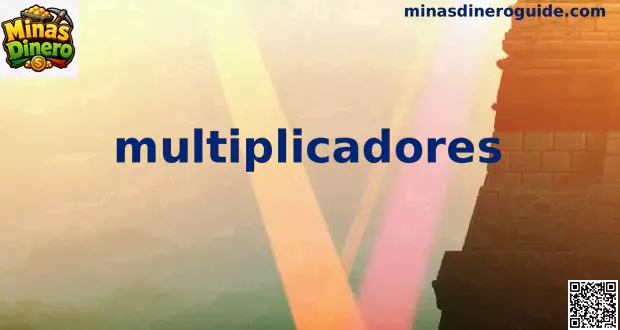 Multiplicadores en Minas Dinero