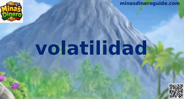 Volatilidad en Minas Dinero