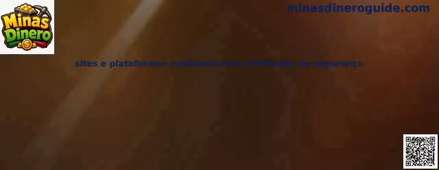 Sites e plataformas confiáveis com certificado de segurança
