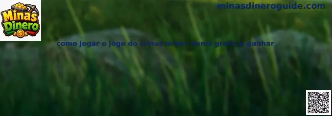 como jogar o jogo do minas mines demo gratis e ganhar