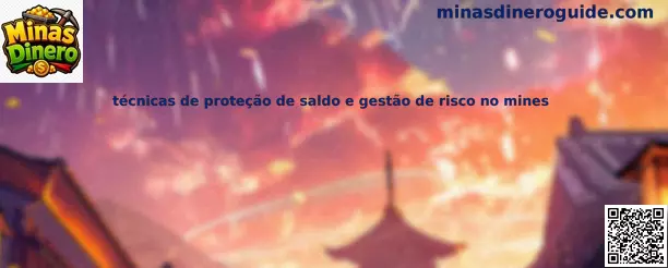 Técnicas de protección de saldo y gestión de riesgo en Mines