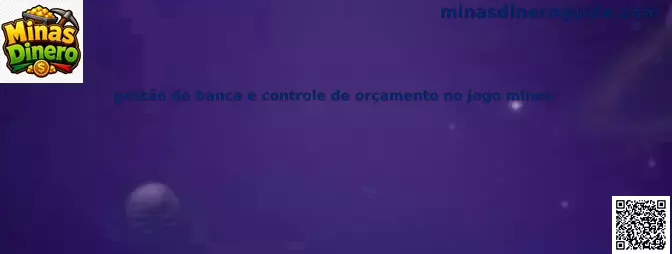Gestión de banca y control de presupuesto en Mines