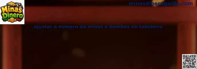 Ajuste del número de minas y bombas en el tablero