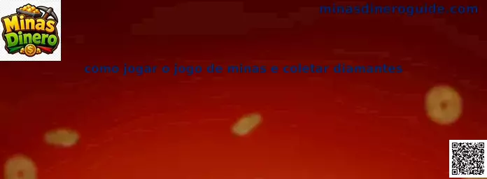 Cómo jugar el juego de minas y recolectar diamantes