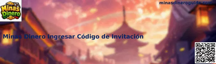 Obtén tu código de invitación para Minas Dinero