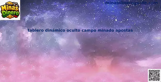 tablero dinamico oculto campo minado apostas