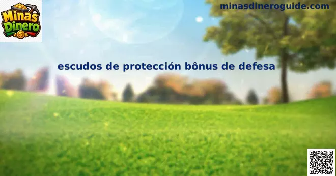 Escudos de protección bônus de defesa