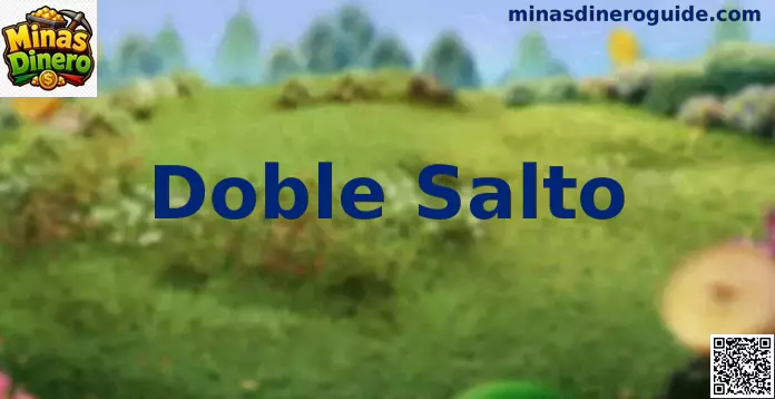 Doble Salto Minas Dinero