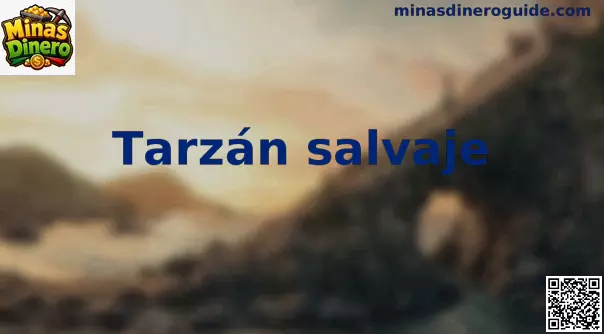 Tarzán salvaje guía completa de juego en México