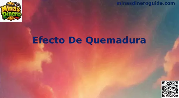 Efecto De Quemadura en acción